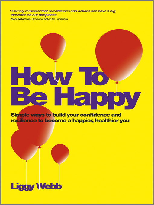 Title details for How to Be Happy by Liggy Webb - Available